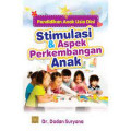 Pendidikan Anak Usia Dini : Stimulasi dan aspek perkembangan anak