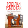 Penelitian Pendidikan: jenis, metode dan prosedur