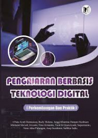 Pengajaran Berbasis Teknologi Digital: Perkembangan dan Praktik