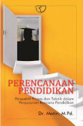 Perencanaan Pendidikan :Perspektif proses dan teknik dalam penyusunan rencana pendidikan