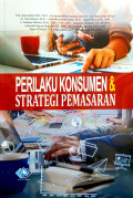 Perilaku Konsumen dan Strategi Pemasaran