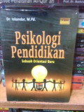 Psikologi Pendidikan : Sebuah Orientasi Baru