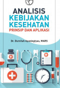 Analisis Kebijakan Kesehatan: prinsip dan aplikasi