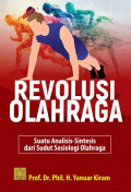 Revolusi Olahraga: Suatu Analisis-Sintesis dan Sudut Sosiologi Olahraga