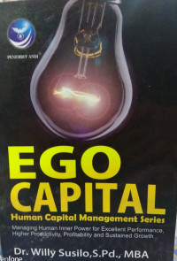 Ego Capital: human capital management series managing human inner power for excelent performance, higher productivity, profitability and sustained growth