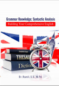 Grammar Knowledge; Syntactic Analysis: Building Your Comprehensive English