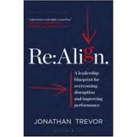 Re: Align : A Leadership blueprint for overcoming disruption and improving performance