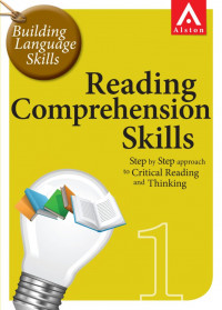 Building Language Skills 1 : Reading Comprehension Skills: Step by Step Approach to Critical Reading and Thinking