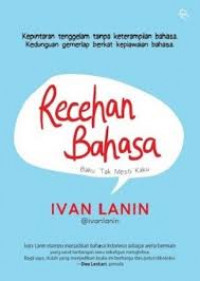 Recehan Bahasa: Baku tak mesti kaku