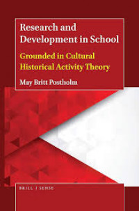 Research and Development in School: Grounded in cultural historical activity theory