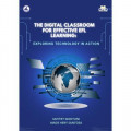The Digital Classroom for Effective EFL Learning: Exploring Technology in Action