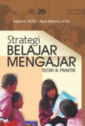 Strategi Belajar Mengajar: teori & praktik