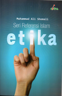 Etika : Seri Referensi Islam