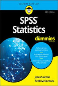 SPSS Statistics forDummies : perform all new statistical functions, Write, edit and format SPSS syntax faster, understand user interface enhancements