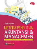 Metoda Penelitian Akuntansi dan Managemen: Panduan Lengkap Menulis Skripsi, Tesis, Disertasi dan Publikasi Ilmiah