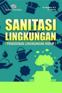 Sanitasi Lingkungan: Pendidikan Lingkungan Hidup