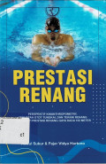 Prestasi Renang: Perspektif Kinanthropometry, Kekuatan Otot Tungkai, dan Teknik Renang terhadap Prestasi Renang Gaya Dada 100 meter