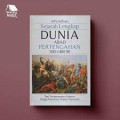 Sejarah Lengkap Dunia Abad Pertengahan 500-1400 M: Dari pemberontakan Odoacer hingga runtuhnya sintesis Thomisme