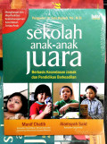 Sekolah Anak-Anak Juara : Berbasis Kecerdasan Jamak dan Pendidikan Berkeadilan