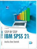 Step by Step IBM SPSS 21: analisis data statistik