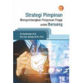 Strategi Pimpinan Mengembangkan Perguruan Tinggi untuk Bersaing