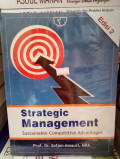 Strategic Management : Sustainable Competitive Advantages