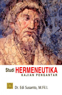 Studi Hermeneutika: Kajian Pengantar