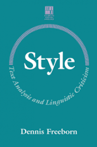 Style : Text Analysis and Linguistic Criticism/ Dennis Freeborn