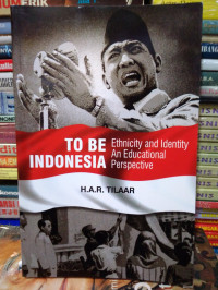 To be Indonesia: ethnicity and identity an educational persfective