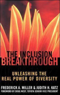 The Inclusion Breakthrough- Unleashing the Real Power of Diversity