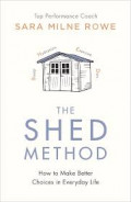 The SHED Method : Making better choices when it matters