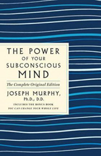 The Power of Your Subconscious Mind