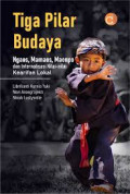 Tiga Pilar Budaya: Ngaos, Mamaos, Maenpo dan internalisasi nilai-nilai kearifan lokal