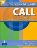 Tips for Teaching With CALL : Practical approaches to computer-assisted language learning