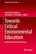 Towards Critical Environmental Education : Current and future perspectives