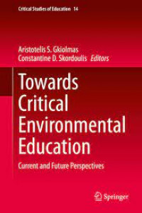 Towards Critical Environmental Education : Current and future perspectives