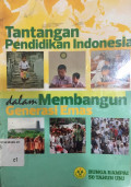 Tantangan Pendidikan Indonesia dalam Membangun Generasi Emas: bunga rampai 50 tahun UNJ