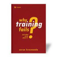 Why Training Fails  and What to do About It