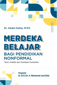 Merdeka Belajar bagi Pendidikan Nonformal: Teori , Praktik dan Penilaian Portofolio