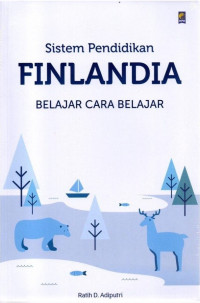 Sistem Pendidikan Finlandia: Belajar Cara Belajar