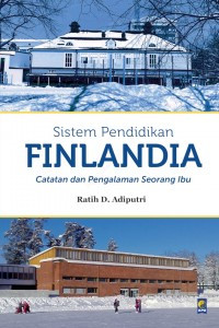 Sistem Pendidikan Finlandia: catatan dan pengalaman seorang ibu