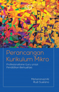 Perancangan Kurikulum Mikro: Profesionalisme Guru untuk Pendidikan Berkualitas