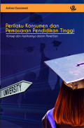 Perilaku Konsumen dan Pemasaran Pendidikan tinggi: Konsep dan Aplikasinya dalam Penelitian