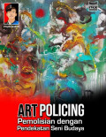 Art Policing: Pemolisian dengan Pendekatan Seni Budaya