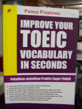 Improve Your TOEIC Vocabulary in Seconds : Pelatihan-Pelatihan Praktis Super Efektif