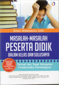 Masalah-Masalah Pesrta Didik dalam Kelas dan Solusinya