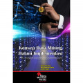 Konsep Data Mining dalam Implementasi (The Concept of Data Mining in Implementation)
