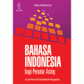 Bahasa Indonesia bagi Penutur Asing : Acuan Teori dan Pendekatan Pengajaran