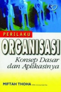 Perilaku Organisasi: konsep dasar dan aplikasinya