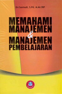 Memahami Manajemen dan Manajemen Pembelajaran